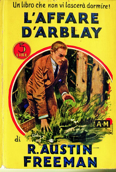 Файл:Richard Austin Freeman - L'affare D'Arblay (The D'Arblay Mystery) - I Gialli Mondadori 1931.jpg