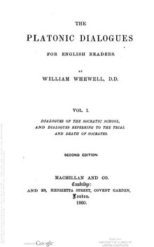 The Platonic Dialogues for English Readers, vol. 1, (2nd. ed.) (Whewell, 1860).pdf