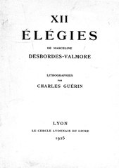 Marceline Desbordes-Valmore, XII Élégies, 1925    