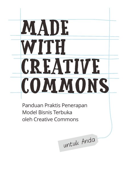 File:Made With Creative Commons - Panduan Penerapan Model Bisnis Terbuka Untuk Anda.pdf