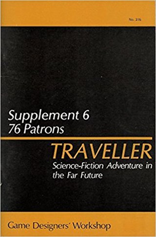 <span class="mw-page-title-main">Traveller Supplement 6: 76 Patrons</span> Science-fiction role-playing game supplement