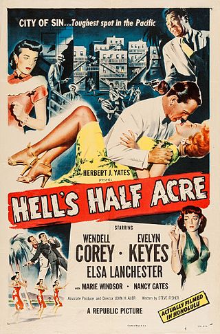 <i>Hells Half Acre</i> (1954 film) 1954 film by John H. Auer