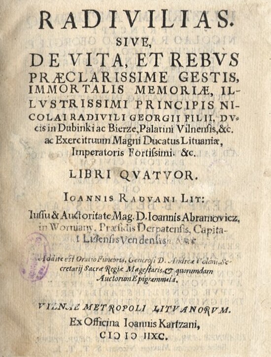 The title page of Radivilias (1592, Vilnius). The poem celebrating commander Mikalojus Radvila Rudasis (1512–1584) and recounts the famous victory of 