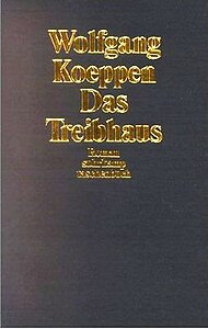 Wolfgang Koeppen, Das Treibhaus 1953.jpg