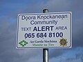 First point is the existence of several signs, erected by the Garda Síochána, suggesting that there is a community with the name Doora