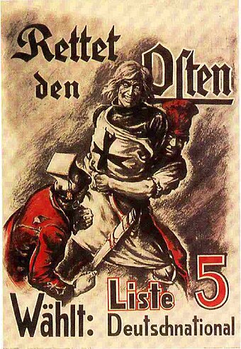 A German National People's Party poster from 1920 showing a Teutonic knight being attacked by Poles and socialists as the caption reads "Save the East"