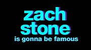 Thumbnail for Zach Stone Is Gonna Be Famous