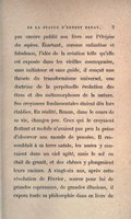 pas encore publié son livre sur l’Origine des espèces. Écartant, comme enfantine et fabuleuse, l’idée de la création telle qu’elle est exposée dans les vieilles cosmogonies, sans initiateur et sans guide, il conçut une théorie du transformisme universel, une doctrine de la perpétuelle évolution des êtres et des métamorphoses de la nature. Ses croyances fondamentales étaient dès lors établies. En réalité, Renan, dans le cours de sa vie, changea peu. Ceux qui le croyaient flottant et mobile n’avaient pas pris la peine d’observer son monde de pensées. Il ressemblait à sa terre natale, les nuées y couraient dans un ciel agité, mais le sol en était de granit, et des chênes y plongeaient leurs racines. À vingt-six ans, après cette révolution de Février, source pour lui de grandes espérances, de grandes illusions, il exposa toute sa philosophie dans ce livre de