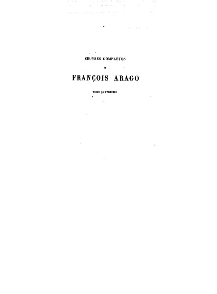 File:Arago - Œuvres complètes de François Arago, secrétaire perpétuel de l’académie des sciences, tome 4.tif