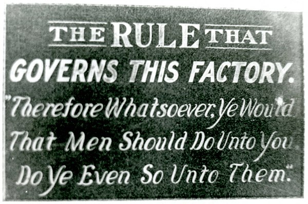 "Golden Rule Sign" that hung above the door of the employees' entrance to the Acme Sucker Rod Factory in Toledo, Ohio, 1913.