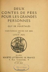 Guy de Pourtalès, Deux Contes de fées pour les grandes personnes, 1917    