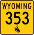 Wyoming Highway 353 marker