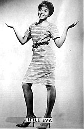 Little Eva's "The Loco-Motion" was one of a number of dance craze songs to top the R&B chart in 1962. Little Eva 1962.jpg