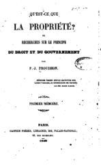 Pierre-Joseph Proudhon, Qu’est-ce que la propriété ?, 1849    