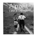 Couverture du livre ALPZEIT - L'ÉTÉ À L'ALPAGE, MÜNSINGEN 1996