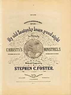 My Old Kentucky Home 19th century anti-slavery ballad by Stephen Foster