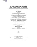 Thumbnail for File:THE AGING OF AGRICULTURE- EMPOWERING YOUNG FARMERS TO GROW FOR THE FUTURE (IA gov.gpo.fdsys.CHRG-106hhrg65504).pdf