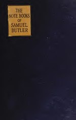 Miniatuur voor Bestand:The notebooks of Samuel Butler (IA cu31924013448299).pdf