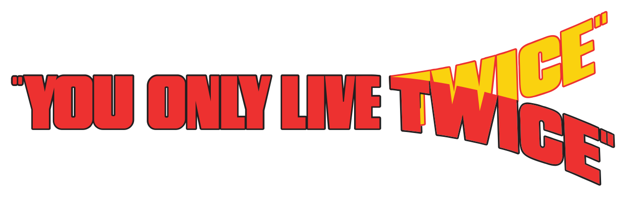 You Only Live Twice Logo PNG Transparent & SVG Vector - Freebie Supply