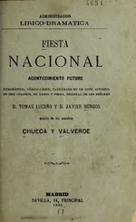 Thumbnail for File:Fiesta nacional - acontecimiento futuro, humorístico, cómico-lírico, taurómaco, en un acto, dividido en seis cuadros, en verso y prosa (IA fiestanacionalac3191chue).pdf