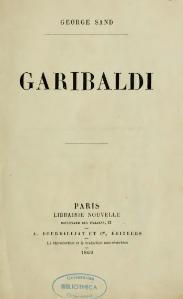 George Sand, Garibaldi, 1860    