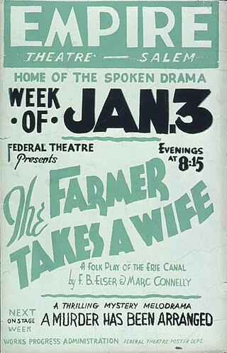 <i>The Farmer Takes a Wife</i> 1934 play by Frank B. Elser and Marc Connelly