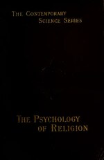 Thumbnail for File:The psychology of religion - an empirical study of the growth of religious consciousness (IA b2809833x).pdf