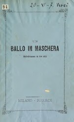 Миниатюра для Файл:Un ballo in maschera - melodramma in tre atti (IA unballoinmascher00somm 1).pdf