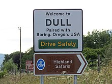Dull, Perth and Kinross is twinned with Boring, Oregon. Dull and Boring.JPG