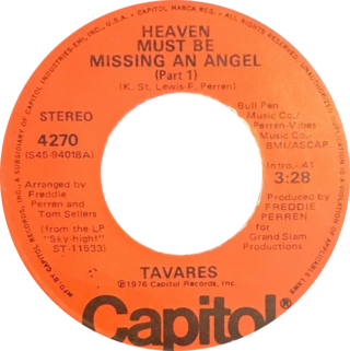 <span class="mw-page-title-main">Heaven Must Be Missing an Angel</span> 1976 single by Tavares