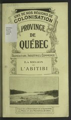 Ivanhoë Caron La région de l’Abitibi : terres à coloniser, 1919    