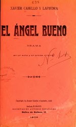 Thumbnail for File:El ángel bueno - drama en un acto y en prosa (IA elngelbuenodrama00cabe).pdf