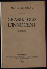 Marie Le Franc, Grand-Louis l’innocent, 1925    