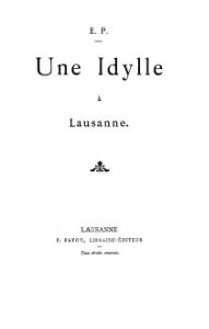 Eugénie Pradez, Une Idylle à Lausanne, 1895    