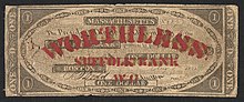 Massachusetts one dollar bill. Bill has been stenciled in red ink with the statement: "WORTHLESS: SUFFOLK BANK W. G.".