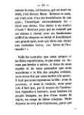 prononcer le nom, cet homme, qui est mort en 1850, c’est Horace Mann. Retenez ce nom, car c’est celui d’un des bienfaiteurs de son pays ; l’Amérique reconnaissante lui a élevé une statue. Une statue à un maître d’école ? Heureux pays qui ne connaît pas ces statues à cheval, avec un bonhomme coiffé d’un chapeau en métal et brandissant une grande épée, mais qui élève une statue aux véritables héros, aux héros de l’humanité ! » Voilà les exemples que nous proposent les États républicains, et que nous ne devons pas hésiter à suivre. À force de nous répéter et de nous persuader que nous marchions à la tête des peuples civilisés, nous avons fini par nous mettre à la queue. Il faut que nous reprenions la tête : nous le pouvons, si nous le voulons ; mais pour cela il faut que, par le moyen de l’instruction répandue à torrents, nous fassions du peuple français, au lieu d’une masse de sujets, un corps de libres citoyens. Nulle dépense ne sera plus fructueuse, parce que