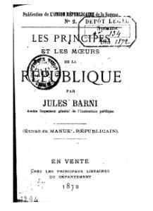 Jules Barni, Les Principes et les Mœurs de la République, 1872    