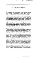 INTRODUCTION. L’an de Rome 709, vers le milieu d’avril, un mois après la mort de César, Cicéron écrivait à Atticus (Epist. ad Attic., XIV, 4) : « Que pourrais-je vous mander à présent de Lanuvium ? Mais à Rome, je crois, les nouvelles ne manquent pas. L’avenir menace…. Je gémis de voir ce qu’on n’a jamais vu dans aucune autre république : plus de maître, et pas encore la liberté. Rien de plus horrible que leurs paroles, leurs projets de vengeance. Je crains aussi que les Gaulois ne prennent les armes, et je ne sais ce que deviendra Sextus. Mais quand tous les malheurs devraient fondre sur nous, les ides de mars me consolent. Nos héros ont fait tout ce qu’ils pouvaient faire, et ils ont mérité une immortelle gloire ; mais pour consommer cet ouvrage, il faut de l’argent, des troupes, et nous n’en avons point. J’attends tous les jours des nouvelles. » C’est cependant à cette époque même, c’est au milieu de ces inquiétudes et de ces alarmes, qu’on s’accorde à placer la composition de ce Dialogue ; Brutus et Cassius avaient été forcés de quitter Rome ; Cicéron, que les vétérans de César accusaient de s’être réjoui de la mort de leur général, avait à craindre pour sa vie, et c’est peut-être par prudence qu’il changeait à tout moment de séjour ; car les lettres qu’il écrivit à Atticus pendant ce mois (les premières du quatorzième Livre) nous apprennent qu’il habitait alors tour à tour plusieurs de ses maisons de campagne, Tusculum, Formies, Astura, Sinuesse, Pouzzol, etc. Persuadé sans doute qu’on ne pouvait résister encore à l’usurpation d’Antoine, il cherchait une distraction dans ses études philosophiques et littéraires. Jamais il ne s’y livra davantage, s’il faut réellement assigner à cette année la Nature des dieux, la Divination, la Vieillesse, l’Amitié, les Devoirs, etc. Enfin, au mois de septembre, il retrouva quelque