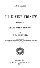 Letters on the Divine Trinity, addressed to Henry Ward Beecher