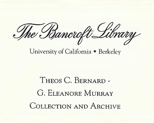 Theos C. Bernard - G. Eleanore Murray Collection and Archive bookplate provided by the California Digital Library