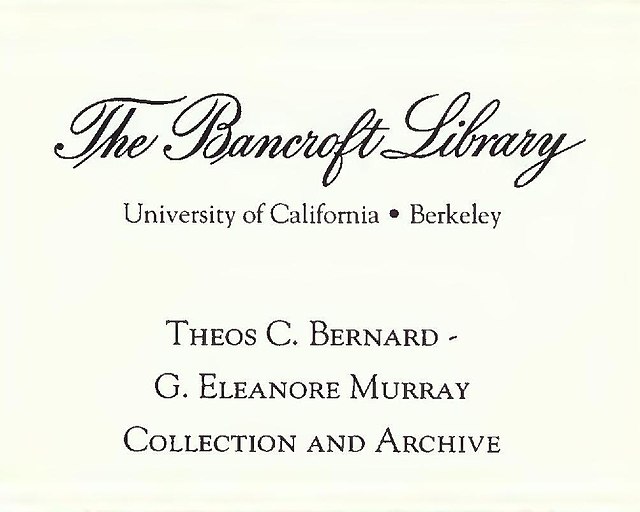 Theos C. Bernard - G. Eleanore Murray Collection and Archive bookplate provided by the California Digital Library