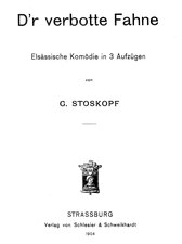 D'r verbotte Fahne, obra teatral de Gustave Stoskopf.