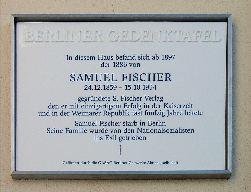 Der S. Fischer Verlag  800px-Berliner_Gedenktafel_B%C3%BClowstr_90_%28Sch%C3%B6n%29_Samuel_Fischer