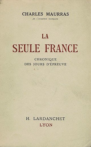<i>La Seule France</i> 1941 book by Charles Maurras