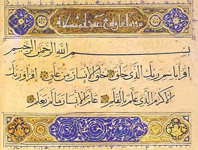 Traditionally believed to be Muhammad's first revelation, Surah Al-Alaq, later placed 96th in the Qur'anic regulations, in current writing style
