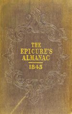 Thumbnail for File:The epicure's almanac (for 1841-43) ... containing a choice ... receipt ... for every day of the year (IA b22019194 0003).pdf