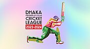 Thumbnail for 2023–24 Dhaka Premier Division Cricket League
