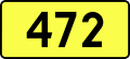 English: Sign of DW 472 with oficial font Drogowskaz and adequate dimensions.