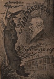 Józef Ignacy Kraszewski Nad przepaścią (Kraszewski, 1887)