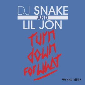 Portada del sencillo de DJ Snake y Lil John "Turn Down for What" (2013)